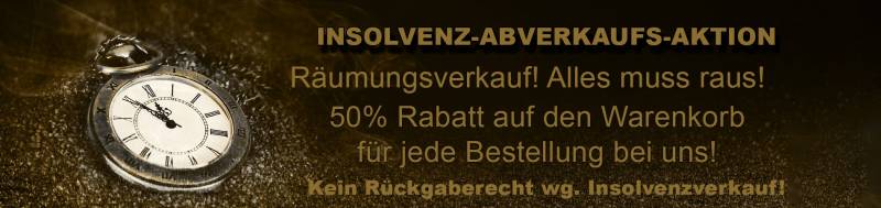 Insolvenz-Abverkauf! 50% auf alles!